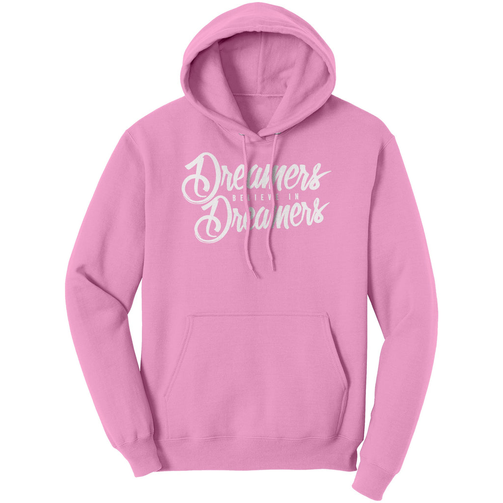 Dreamers Believe In Dreamers Her Hoodie