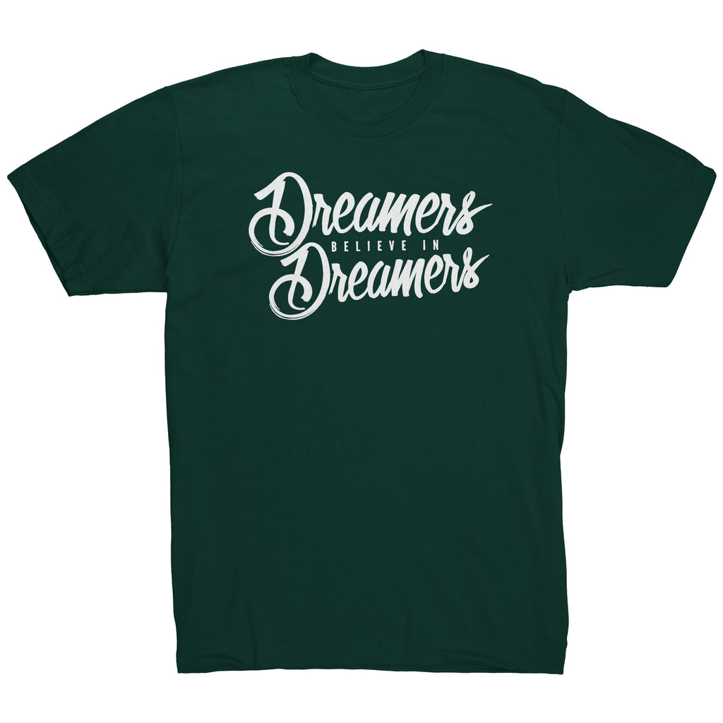 Dreamers Believe In Dreamers Money Tee