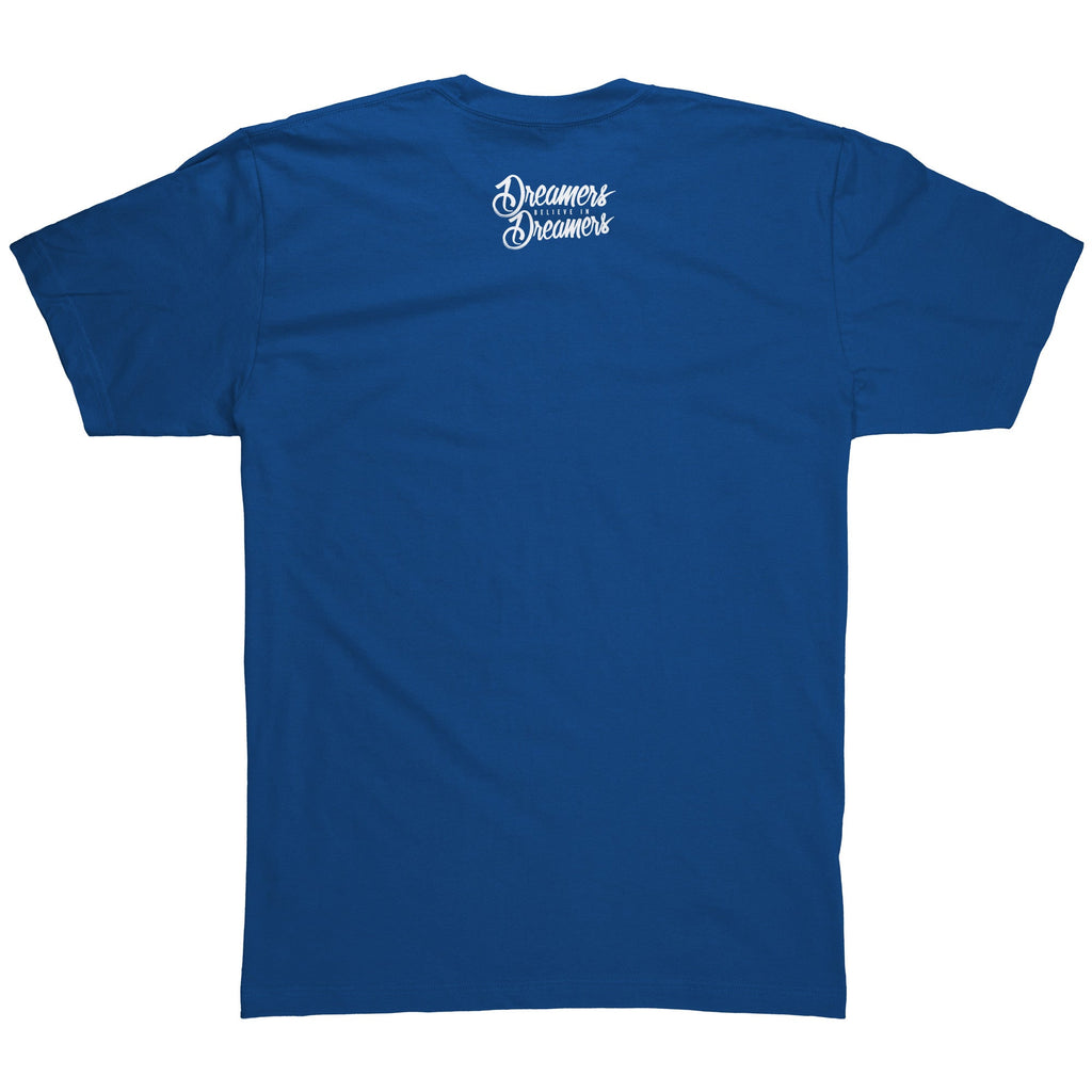Dreamers Believe In Dreamers Passion Tee